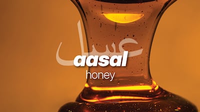 Aasal, the Arabic word for honey can also be used in a complimentary manner. The National