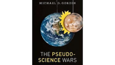 The Pseudoscience Wars by Michael D Gordin