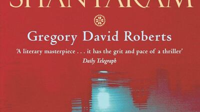 Shantaram by Gregory David Roberts (2003).