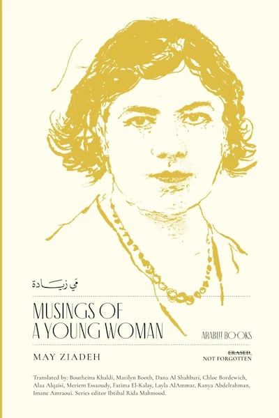 May Ziadeh’s essays, poems and reflections return in a new English translation. Photo: Arablit Books