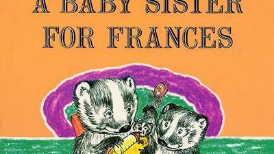 'A Baby Sister for Frances' By Russell Hoban, illustrated by Lillian Hoban. Photo: HarperCollins