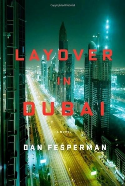 Layover In Dubai is a fast-paced spy novel. Photo: Knopf