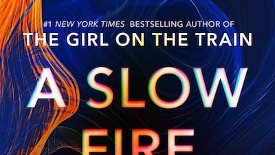 'A Slow Fire Burning' by Paula Hawkins (August)