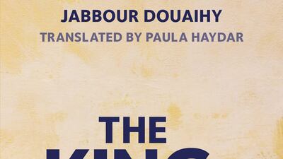 'The King Of India' by Jabbour Douaihy.
