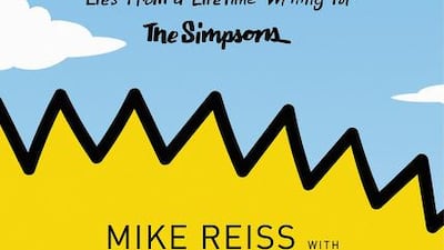 "Springfield Confidential: Jokes, Secrets, and Outright Lies from a Lifetime Writing for The Simpsons," by Mike Reiss with Mathew Klickstein. Dey Street Books via AP