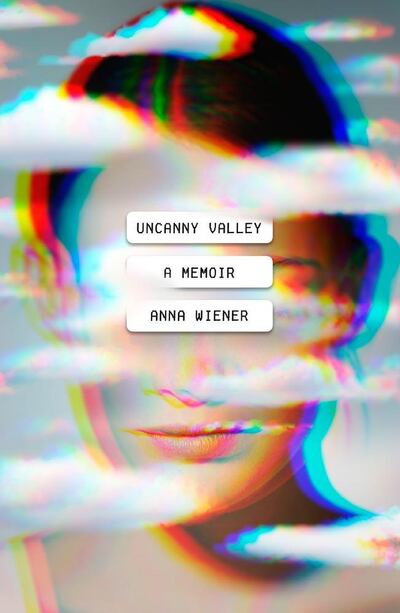 'Uncanny Valley' by Anna Wiener