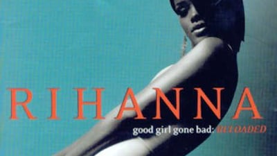 Ella-ella-eh-eh: Rihanna'a multi-Grammy-winning Good Girl Gone Bad has been re-released with new bonus tracks.