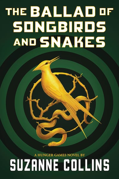 The title and cover art of 'The Hunger Games' prequel 'The Ballad of Songbirds and Snakes'. Scholastic.