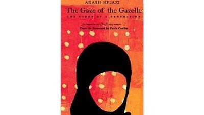 The Gaze of the Gazelle Arash Hejazi University of Chicago Press Dh78