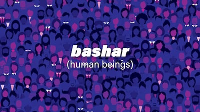 The Arabic word for human beings is bashar