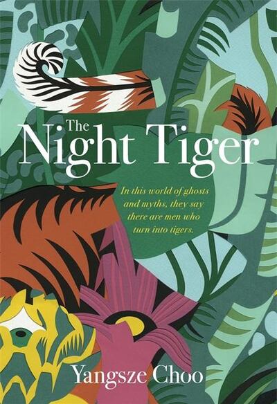 The Night Tiger by Yangsze Choo