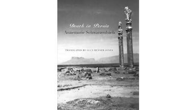 Death in Persia by Annemarie Schwarzenbach.