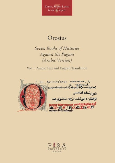 Orosius: Seven Books of Histories Against the Pagans, translated by Marco Di Branc, published by Pisa University Press