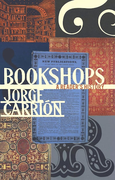Bookshops: A Reader's History by Jorge Carrión (translated from the Spanish by Peter Bush). Courtesy Biblioasis