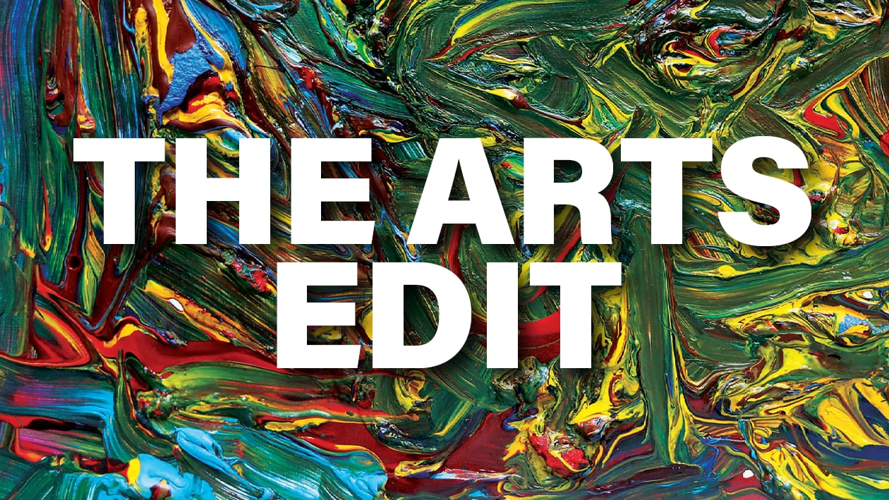 The Arts Edit - Newsletters - The National